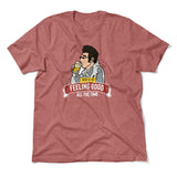 Here Is To Feeling Good All The Time Men/Unisex T-Shirt in Heather Mauve color