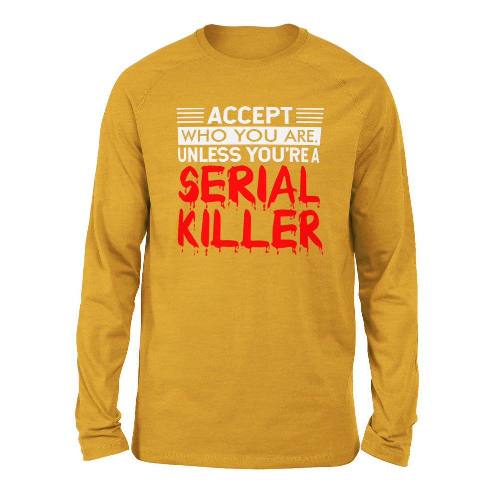 Accept Who You Are, Unless You're A Serial Killer Men/Unisex Drop Shoulder Sweatshirt in Heather Mustard color