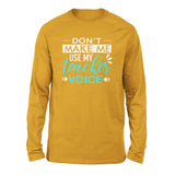 Don't Make Me Use My Teacher Voice Men/Unisex Drop Shoulder Sweatshirt in Heather Mustard color