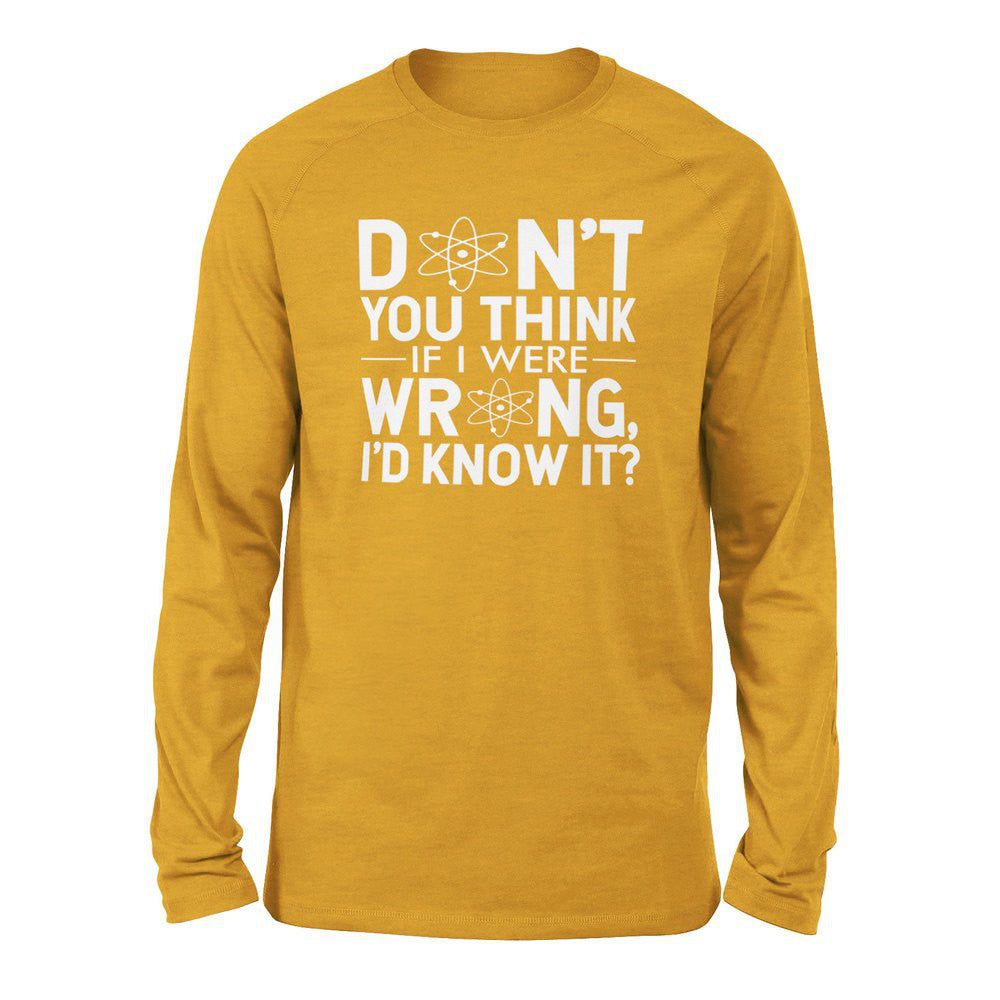 Don't You Think If I Were Wrong, I'd Know It Men/Unisex Drop Shoulder Sweatshirt in Heather Mustard color