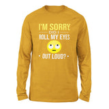 I'm Sorry, Did I Roll My Eyes Out Loud Men/Unisex Drop Shoulder Sweatshirt in Heather Mustard color