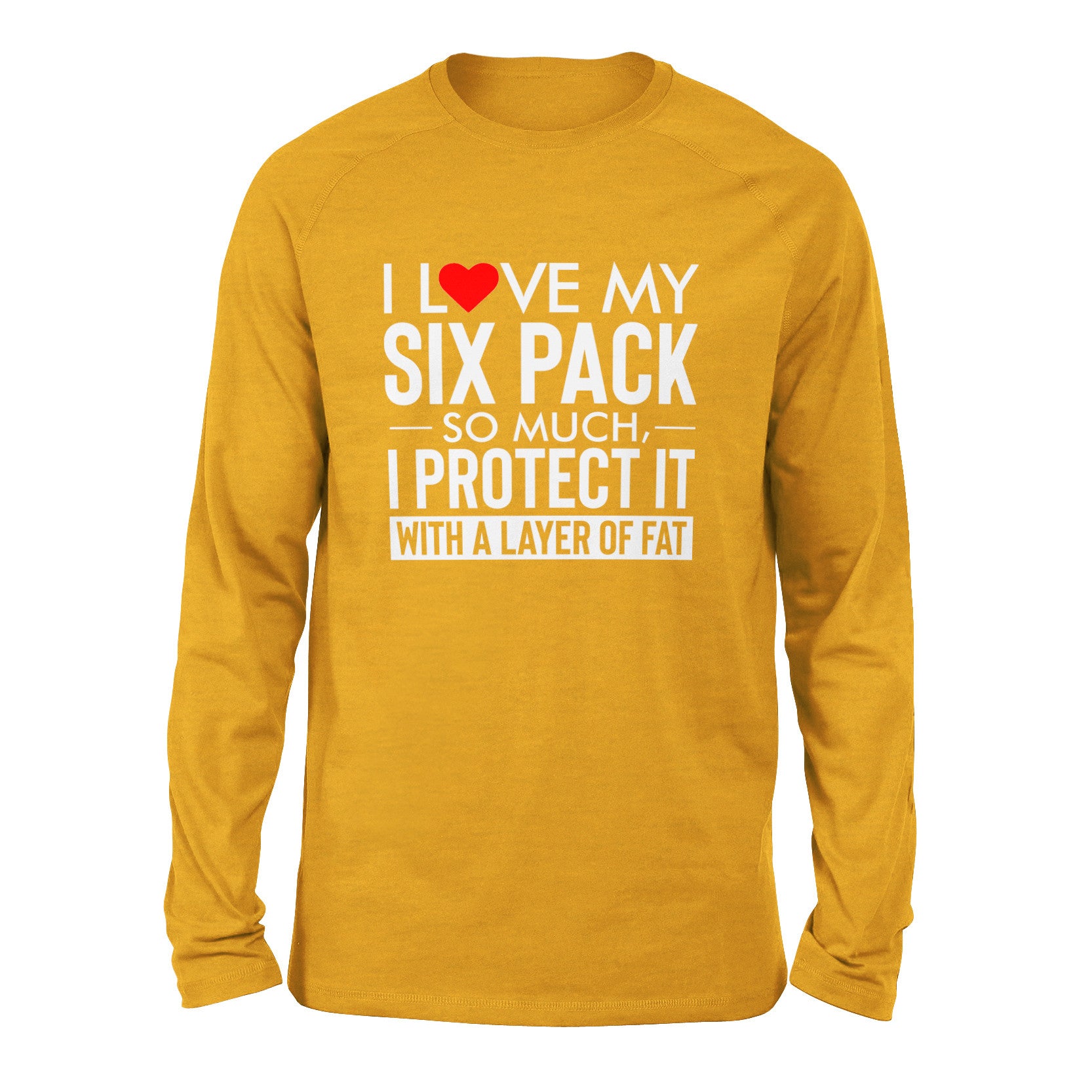 I Love My Six Pack And I Protect It With My Layer Of Fat Men/Unisex Drop Shoulder Sweatshirt in Heather Mustard color