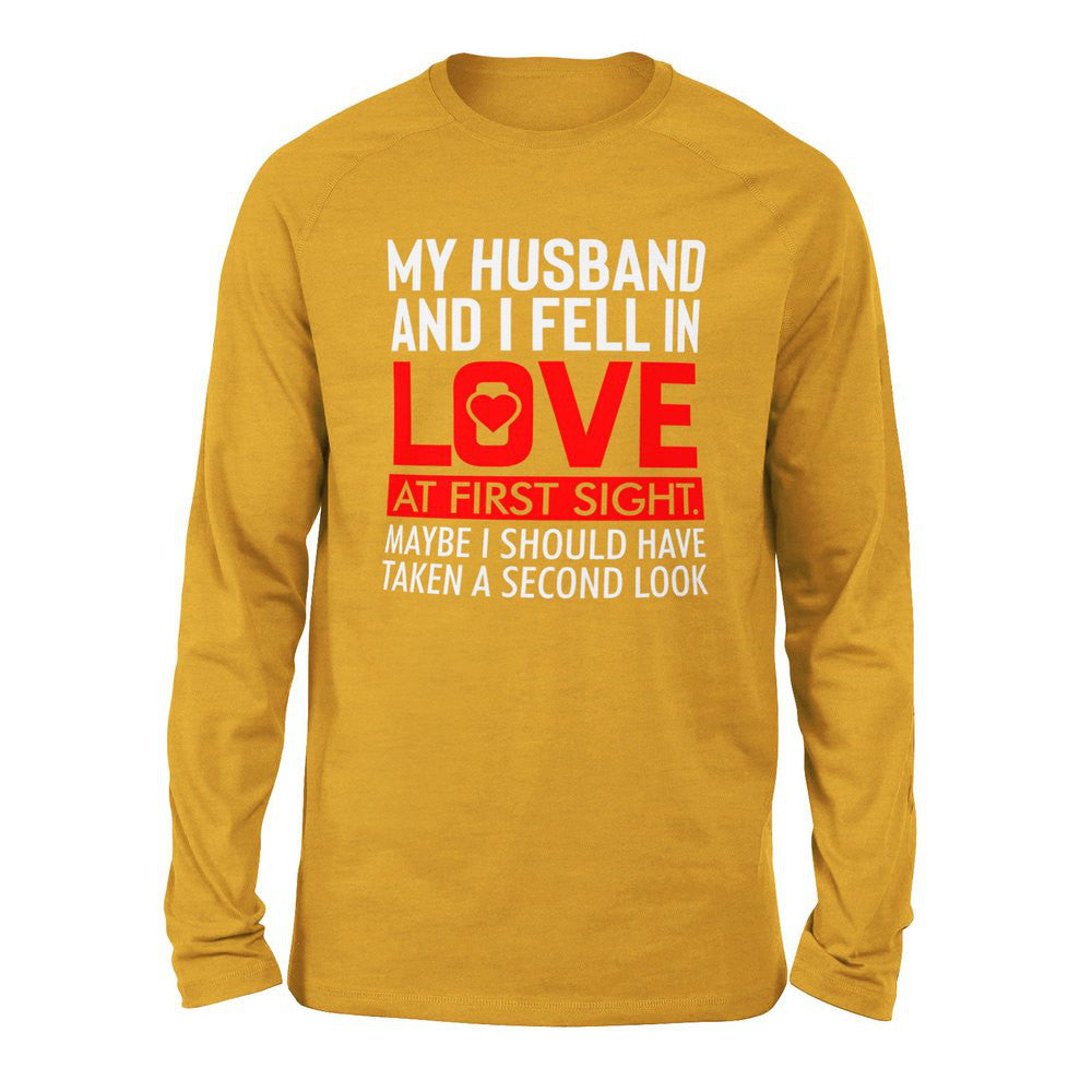 My Husband And I Fell In Love At First Sight. May Be I Should Have Taken A Second Look Men/Unisex Drop Shoulder Sweatshirt in Heather Mustard color
