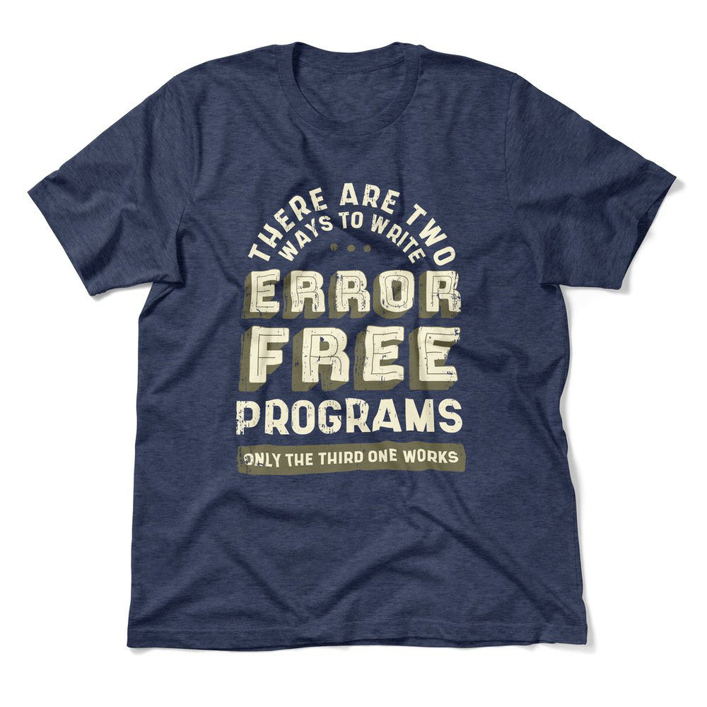 How Many Ways To Write Error Free Programs Men/Unisex T-Shirt in Heather Navy color