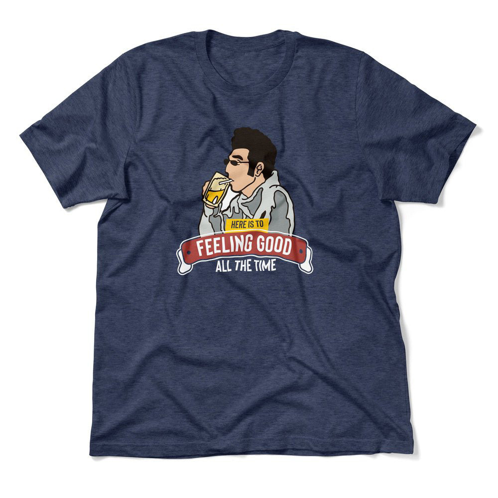 Here Is To Feeling Good All The Time Men/Unisex T-Shirt in Heather Navy color