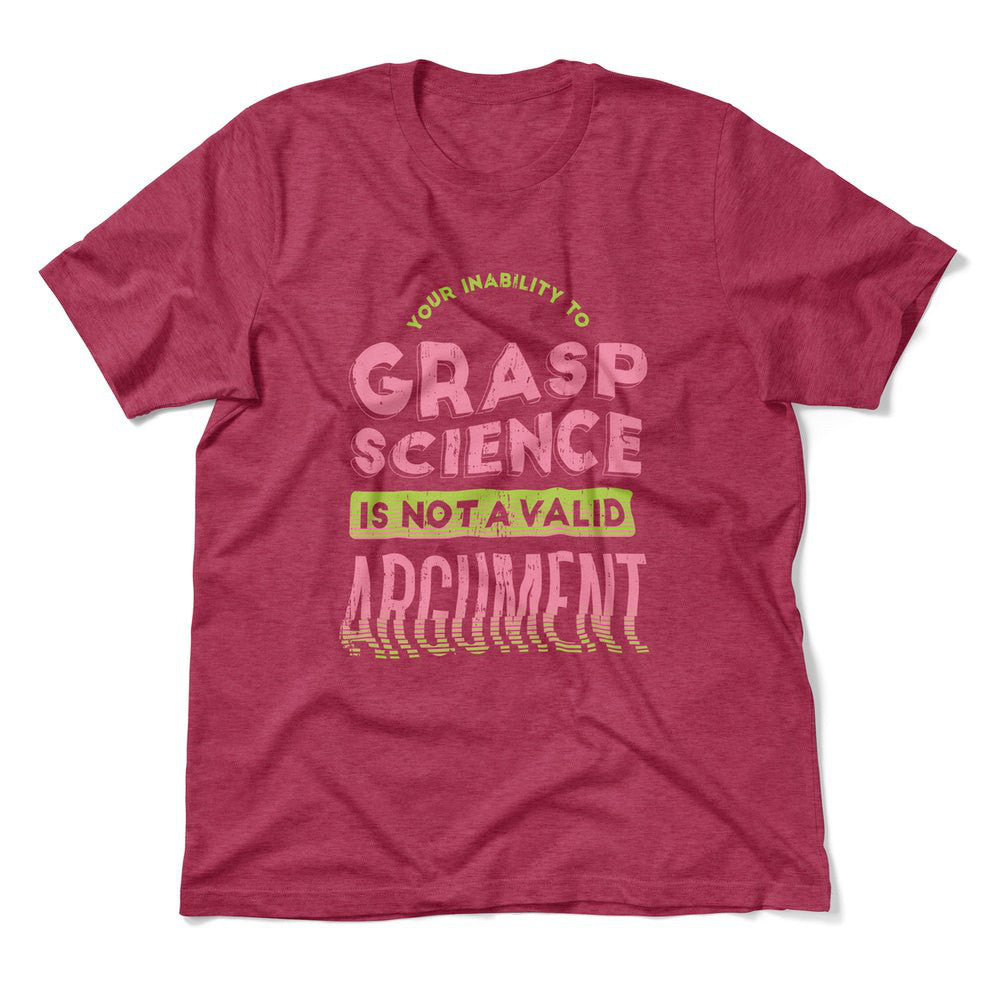 Not A Valid Argument Men/Unisex T-Shirt in Heather Raspberry color