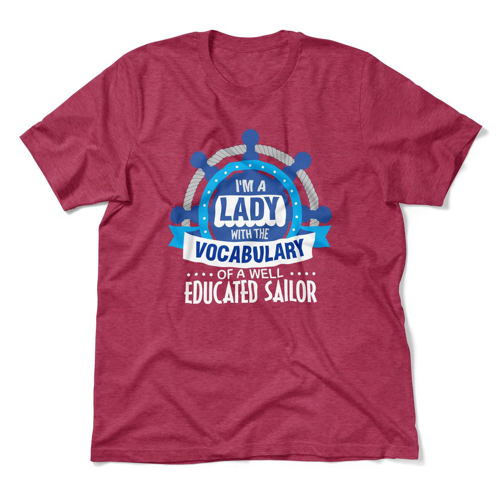 I'm A Lady With A Vocabulary Of A Well Educated Sailor Men/Unisex T-Shirt in Heather Raspberry color