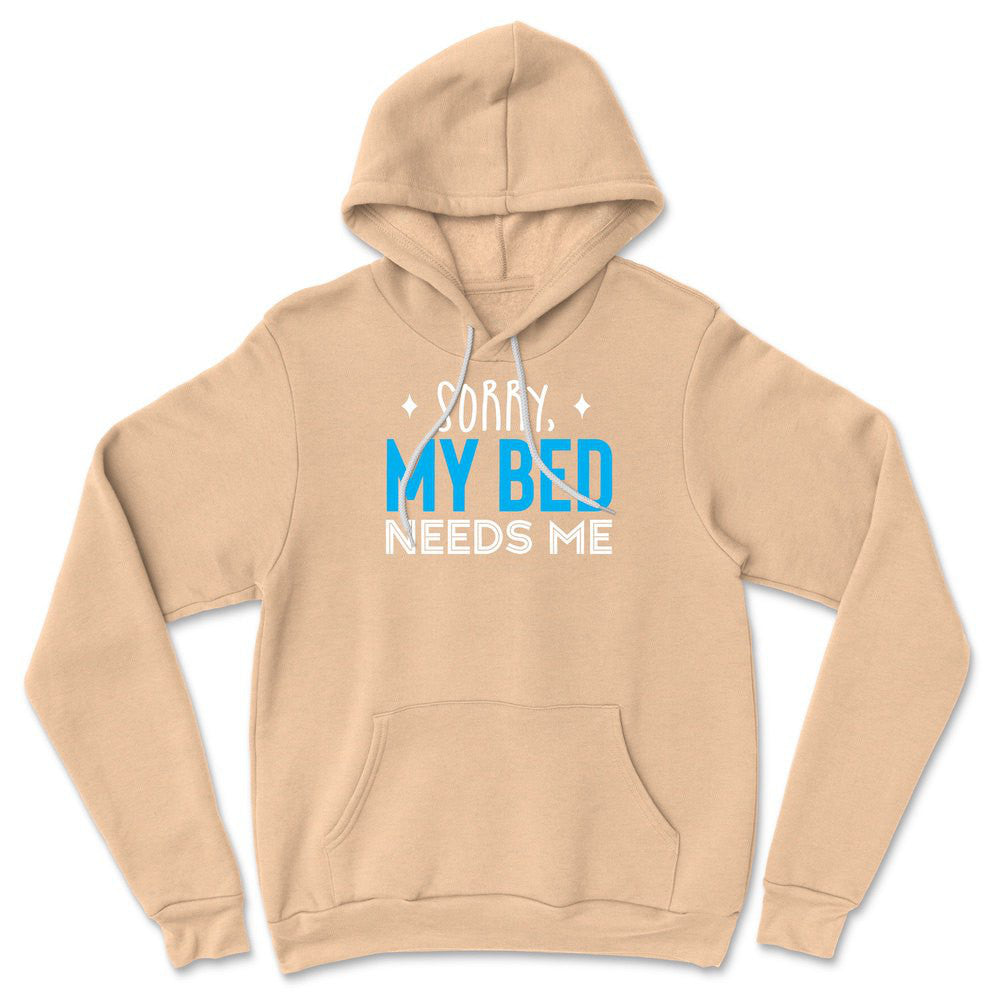 Sorry, My Bed Needs Me Hoodie in Heather Sand Dune color