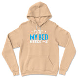 Sorry, My Bed Needs Me Hoodie in Heather Sand Dune color