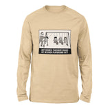 Why Science Teachers Should Not Be Given Playground Duty Men/Unisex Drop Shoulder Sweatshirt in Heather Sand Dune color