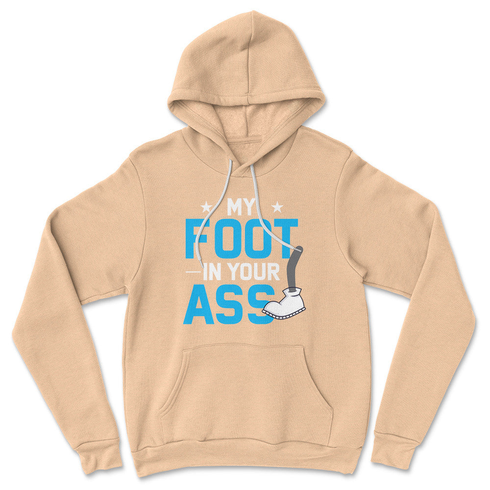 My Foot In Your Ass Hoodie in Heather Sand Dune color