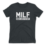 MILF - Man I Love To Fart Womens T-Shirt