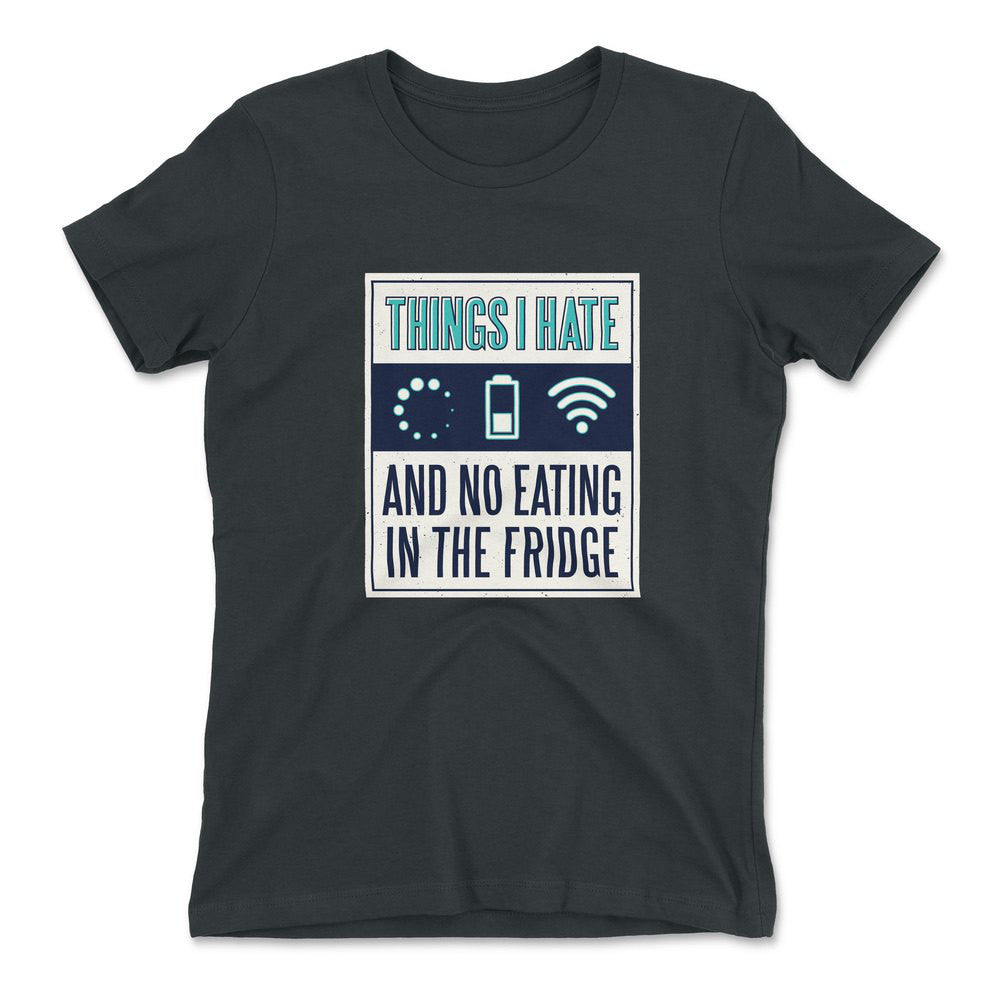 Things I Hate Womens T-Shirt in Heavy Metal color