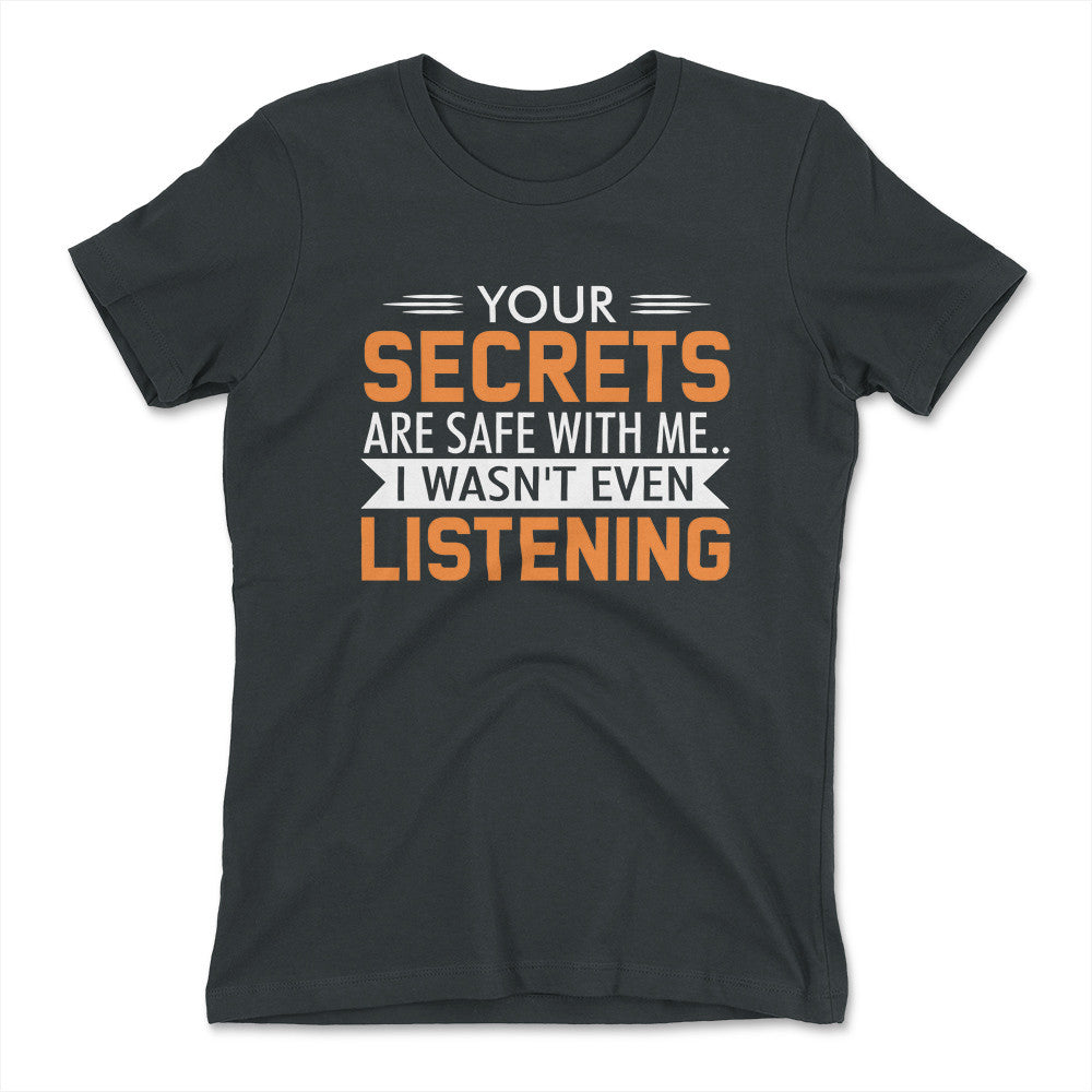 Your Secrets Are Safe With Me Womens T-Shirt in Heavy Metal color