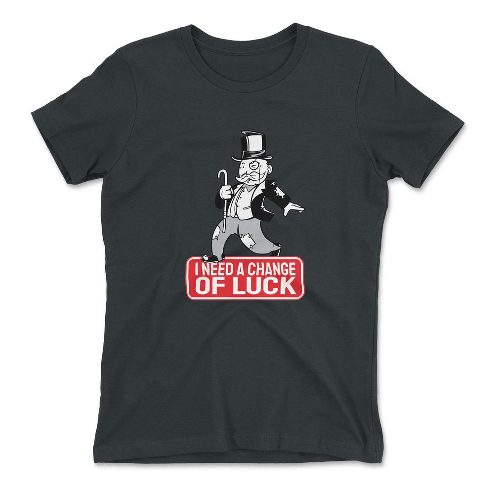 Change Luck Monopoly Parody Womens T-Shirt in Heavy Metal color