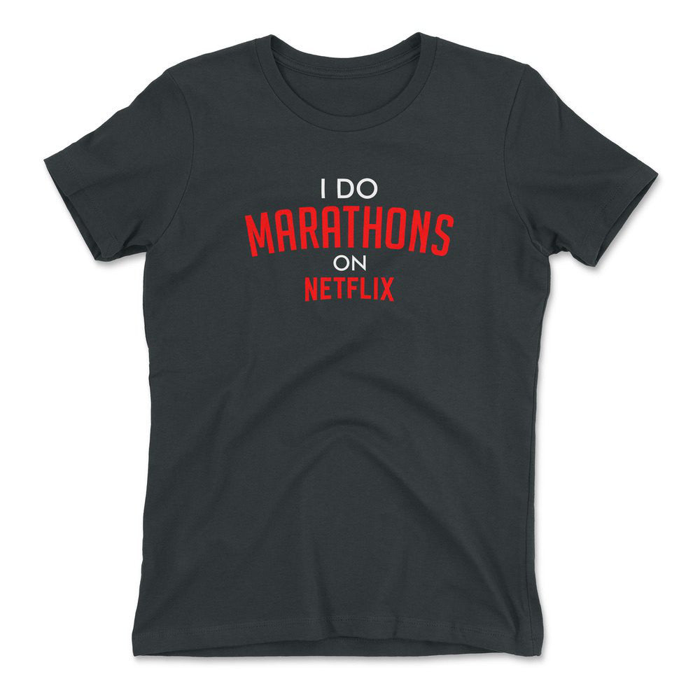 I Do Marathons On Netflix Womens T-Shirt in Heavy Metal color