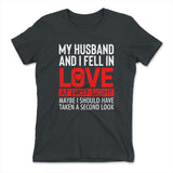 My Husband And I Fell In Love At First Sight Womens T-Shirt in Heavy Metal color