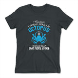 I Wish I Was An Octopus Womens T-Shirt in Heavy Metal color