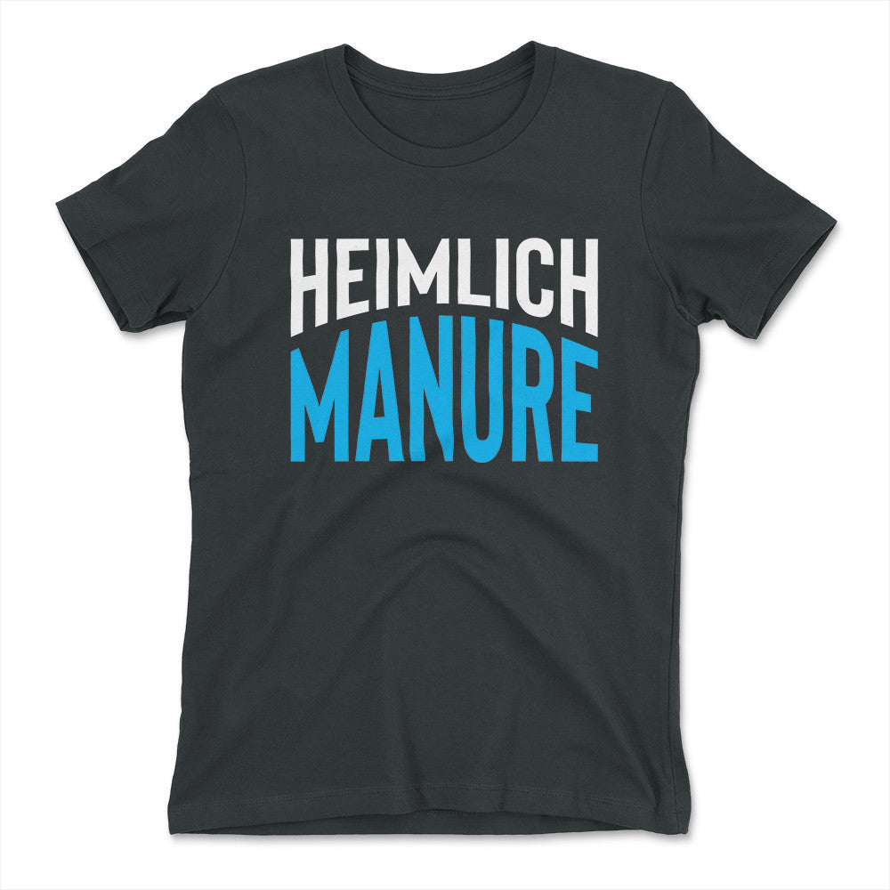 Heimlich Manure Womens T-Shirt in Heavy Metal color