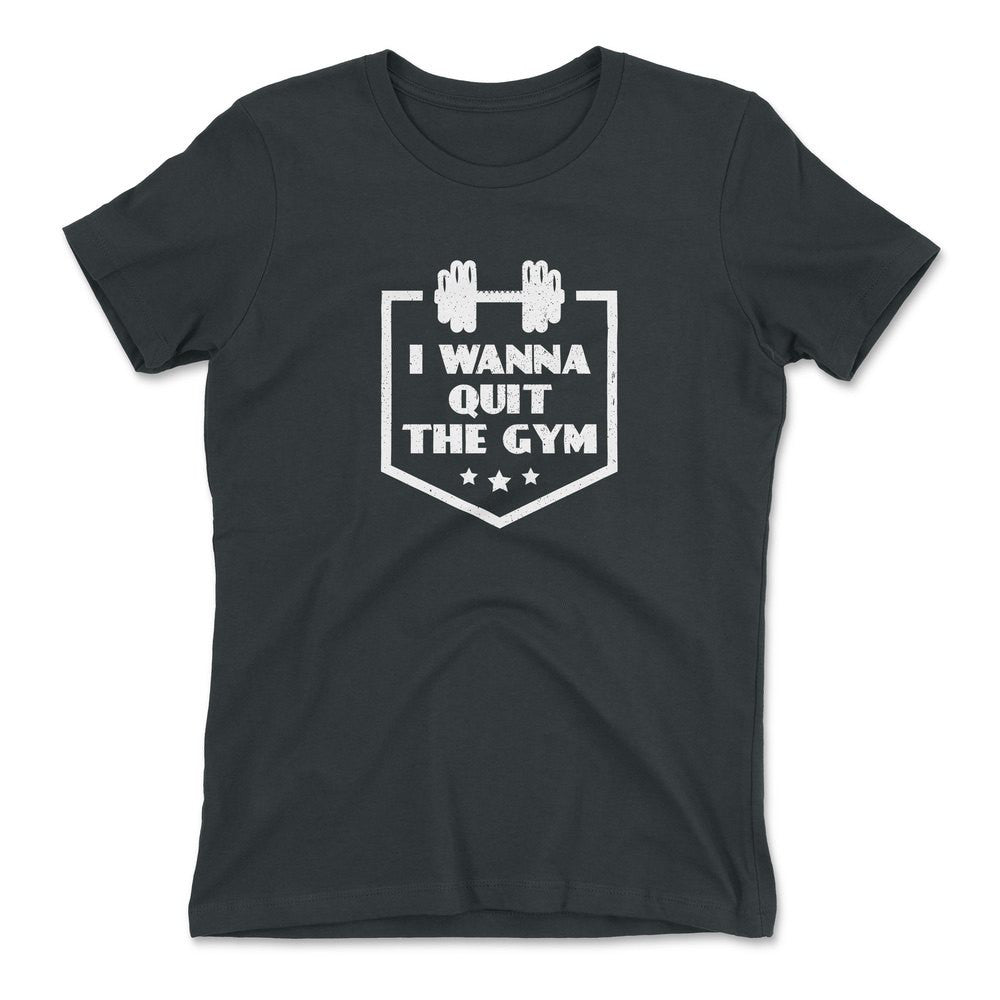 I Wanna Quit The Gym Womens T-Shirt in Heavy Metal color