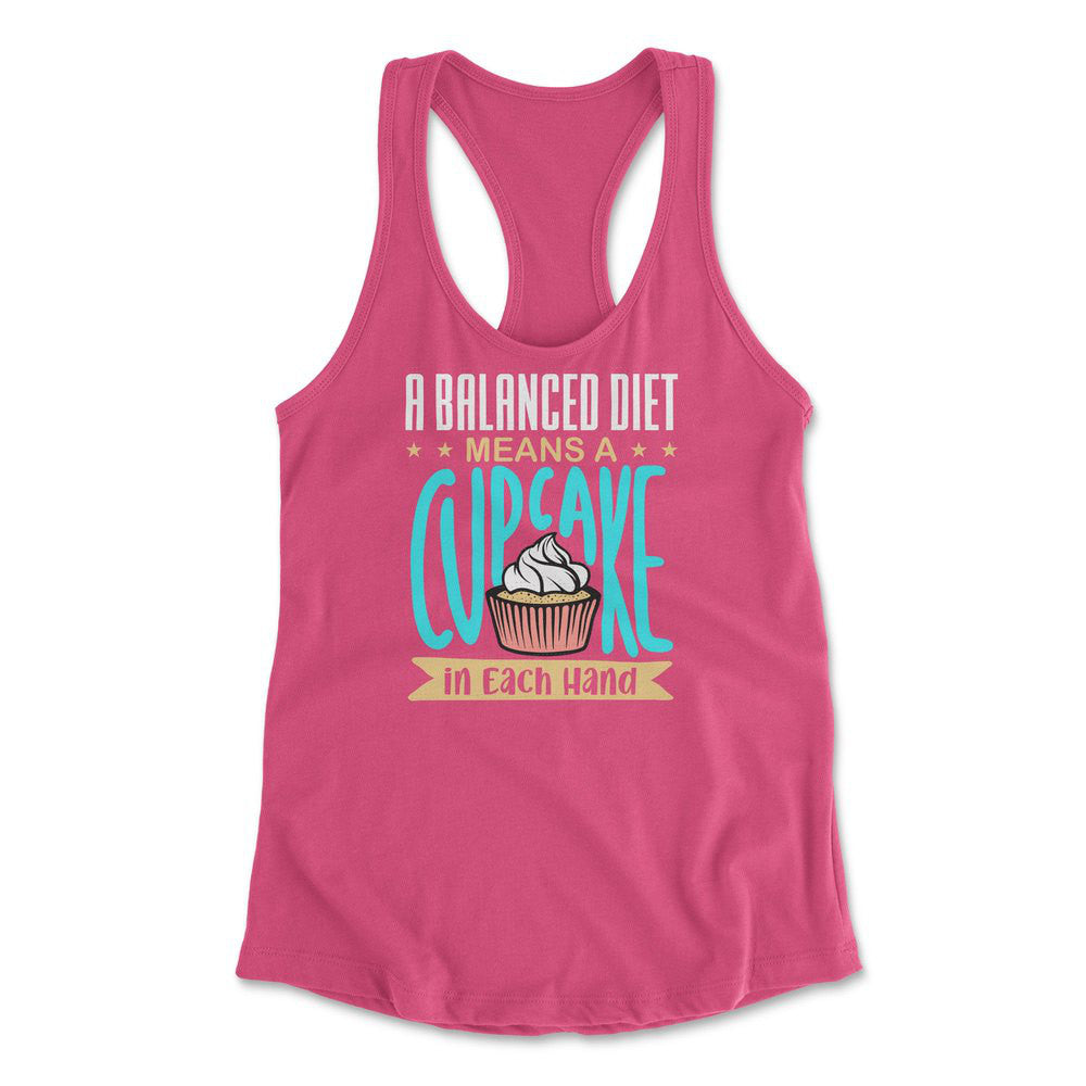 A Balanced Diet Means, A Cake In Each Hand Womens Racerback Tank in Hot Pink color