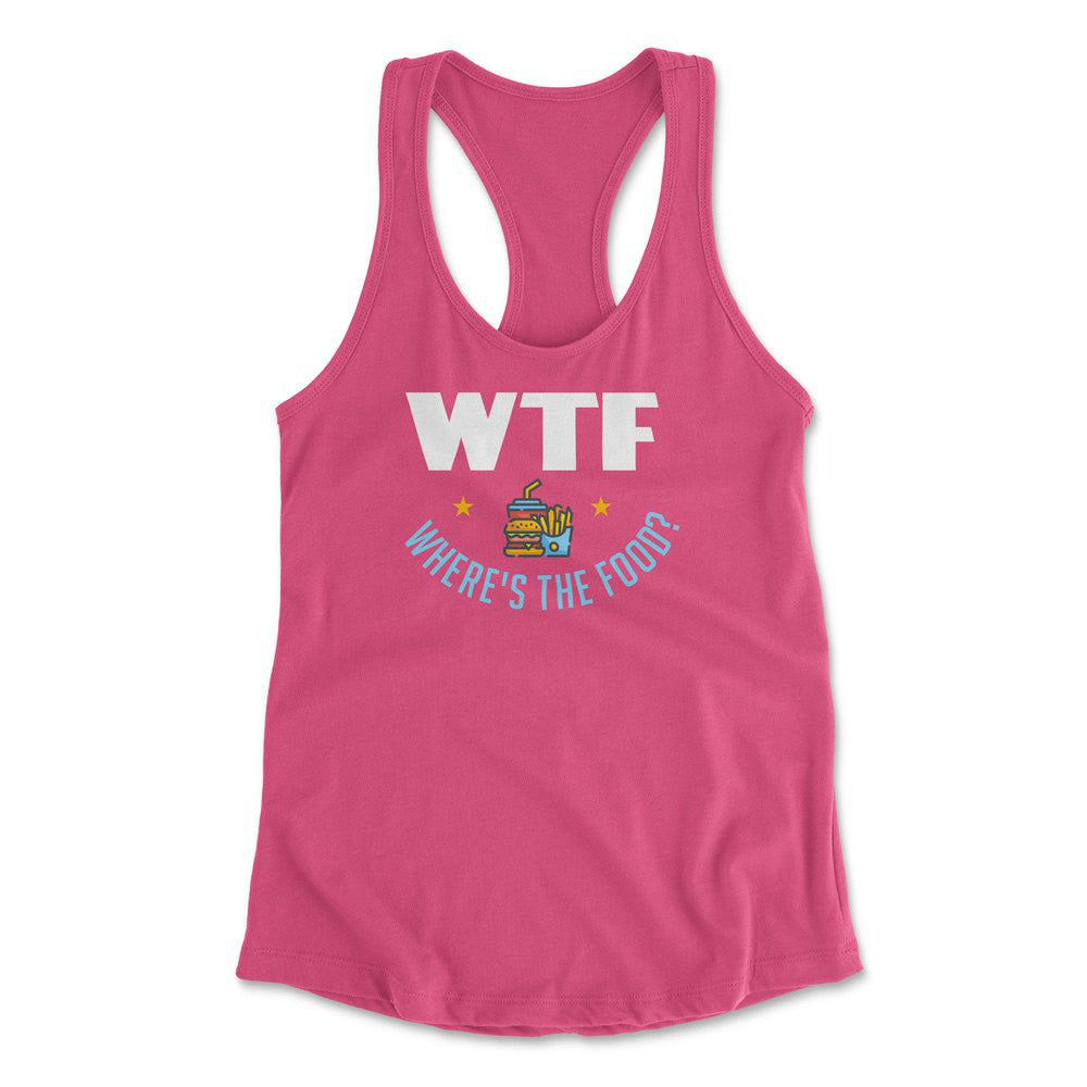 WTF - Where's The Food Womens Racerback Tank in Hot Pink color