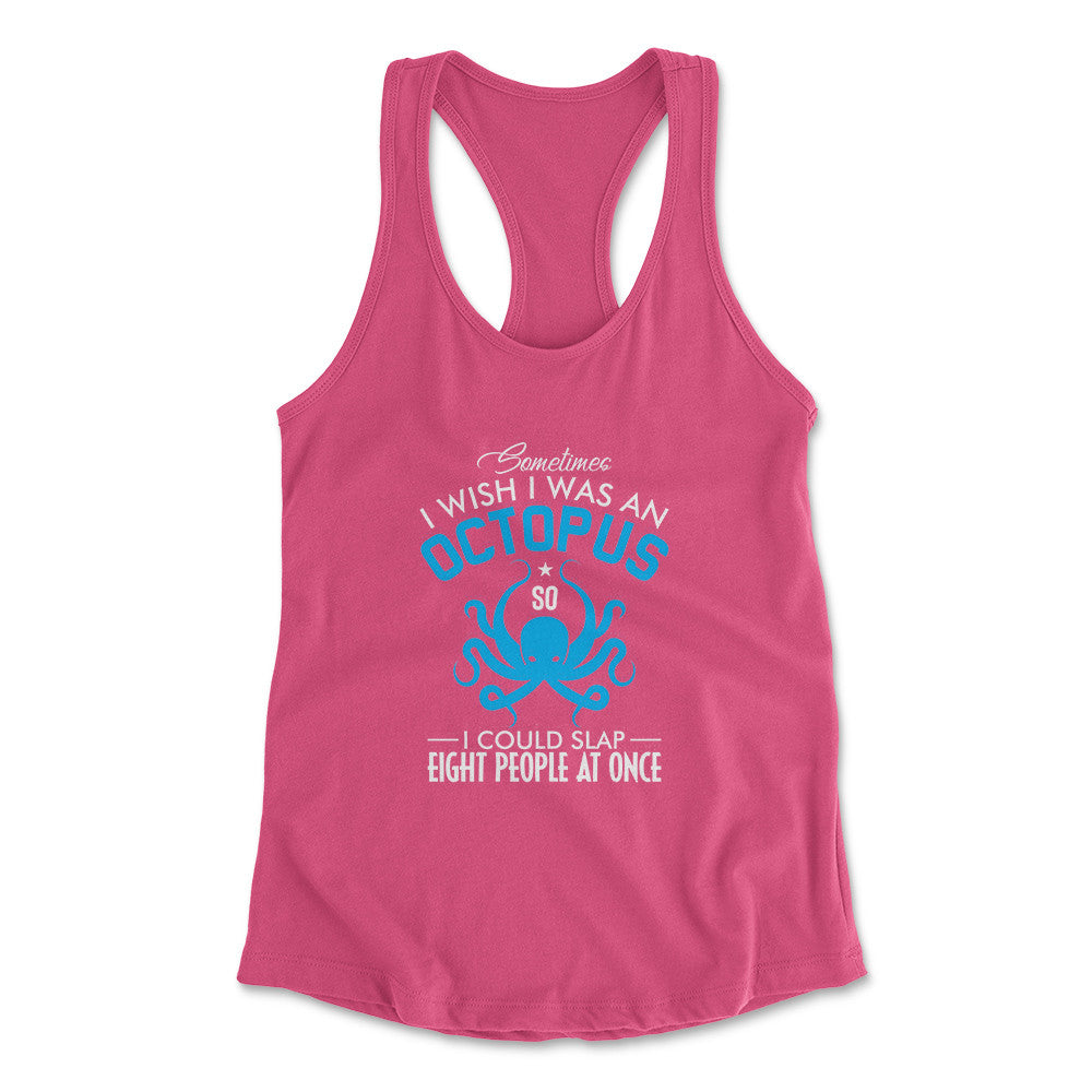 I Wish I Was An Octopus Womens Racerback Tank in Hot Pink color