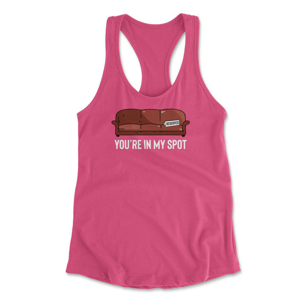You're In My Spot Womens Racerback Tank in Hot Pink color