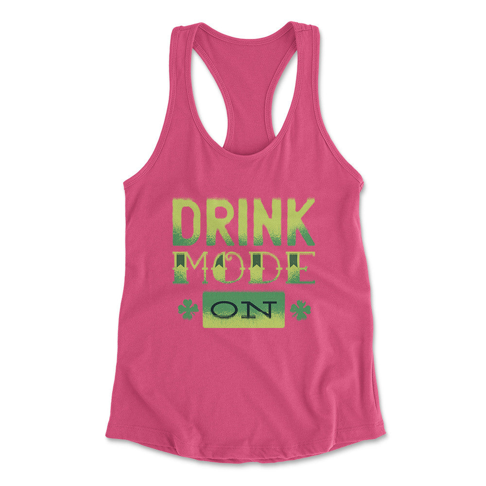 Drink Mode On Womens Racerback Tank in Hot Pink color