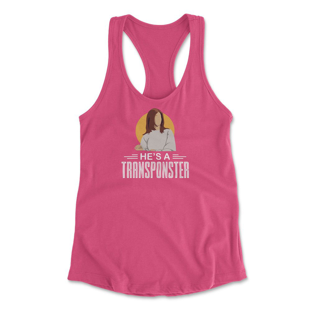 He's A Transponster Womens Racerback Tank in Hot Pink color