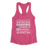 More Important Things In Life Than Fb And Twitter Womens Racerback Tank