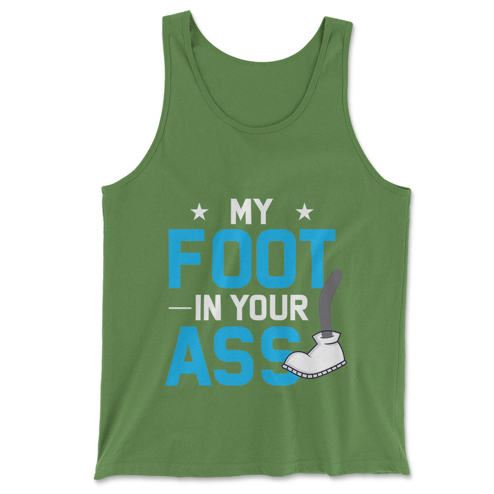 My Foot In Your Ass Men/Unisex Tank in Leaf color