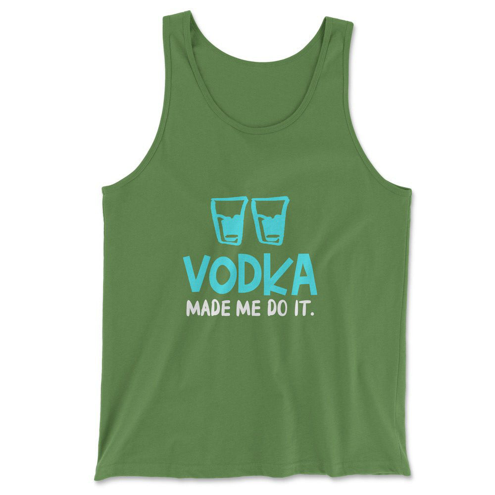 Vodka Made Me Do It Men/Unisex Tank in Leaf color