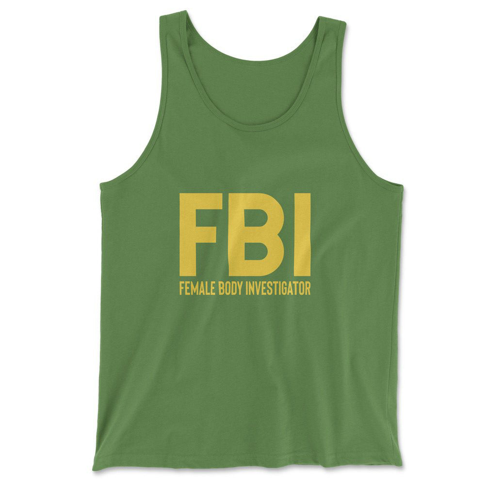 FBI - Female Body Investigator Men/Unisex Tank in Leaf color