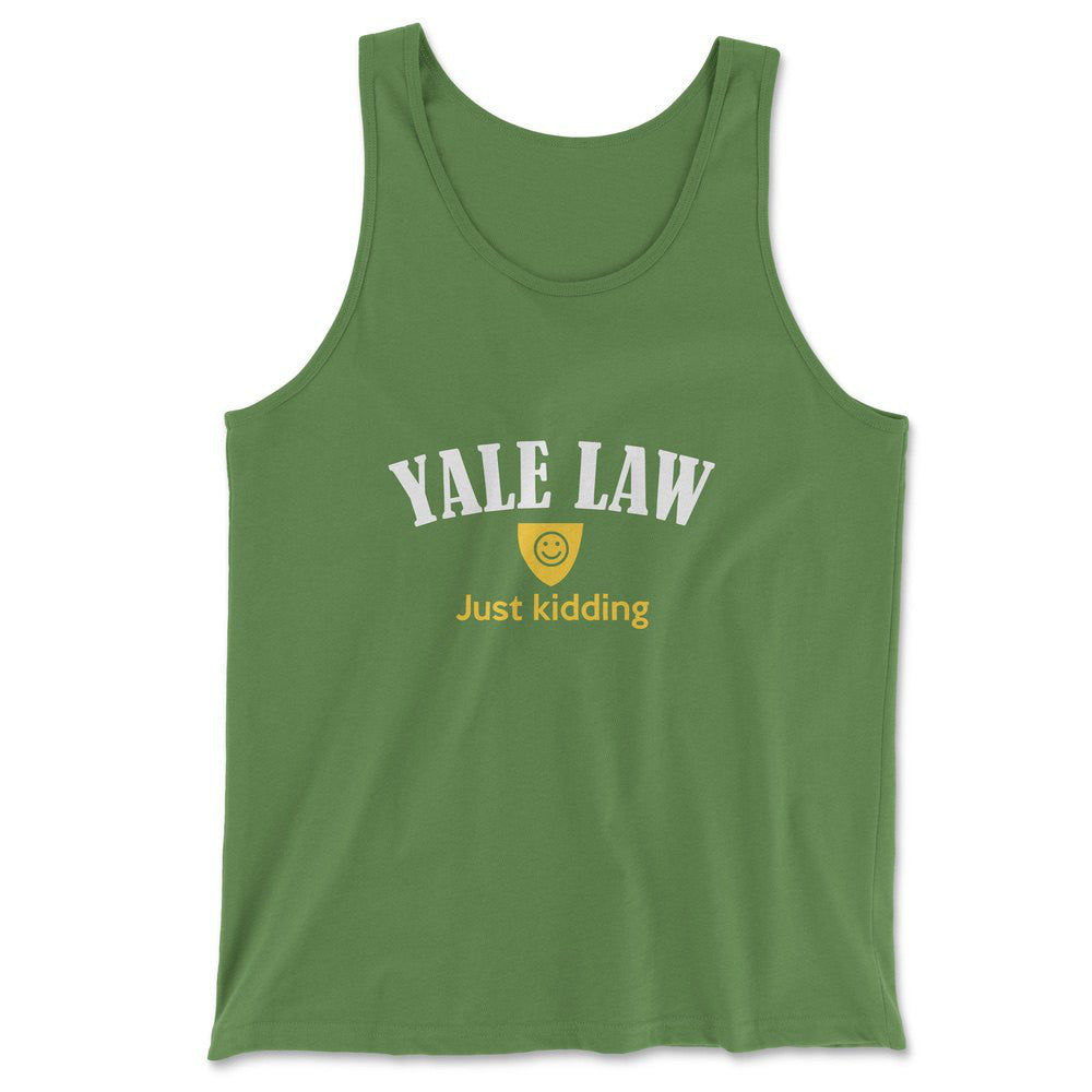 Yale Law, Just Kidding Men/Unisex Tank in Leaf color
