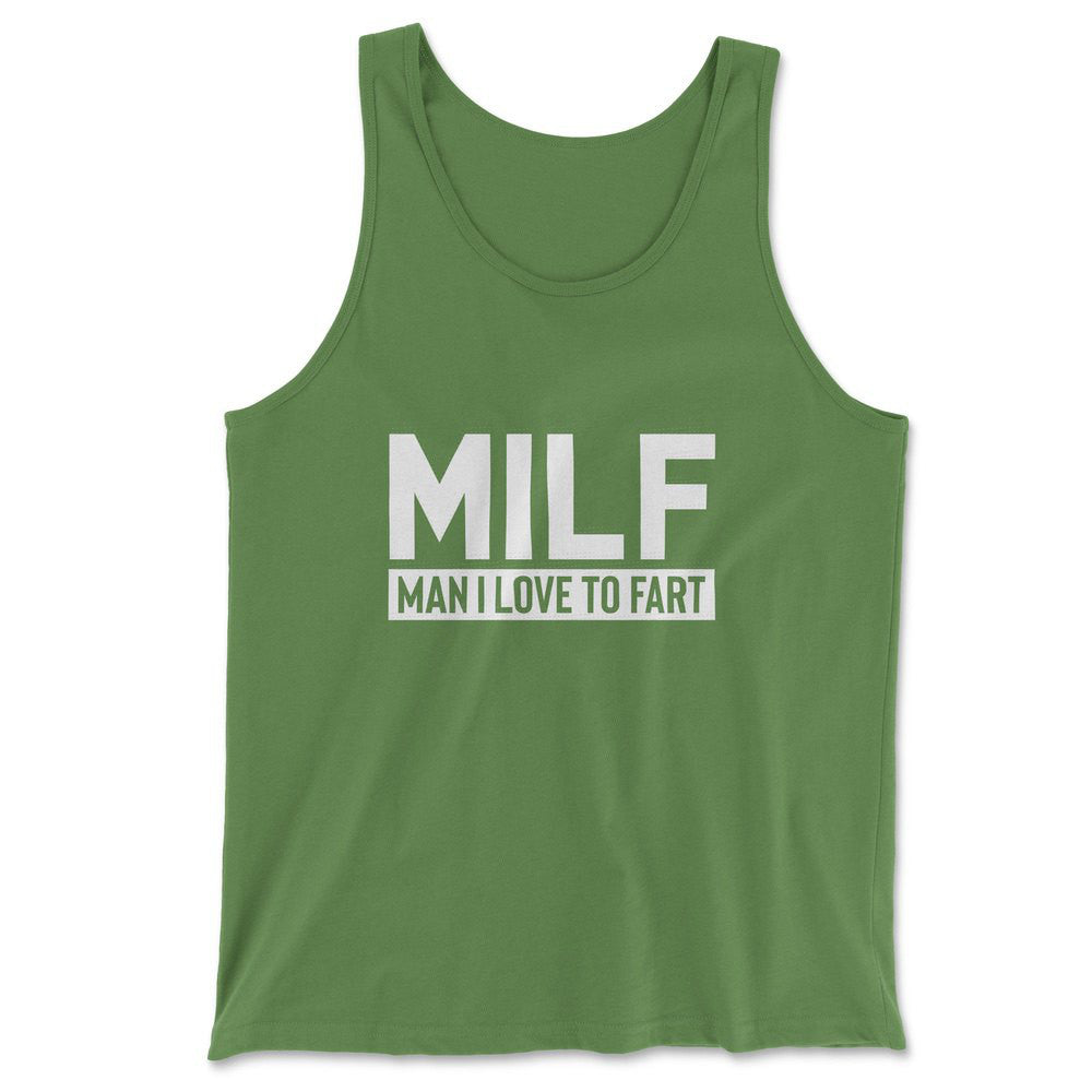 MILF - Man I Love To Fart Men/Unisex Tank in Leaf color