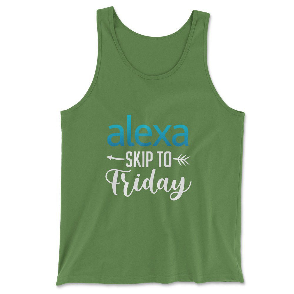 Alexa, Skip To Friday Men/Unisex Tank in Leaf color