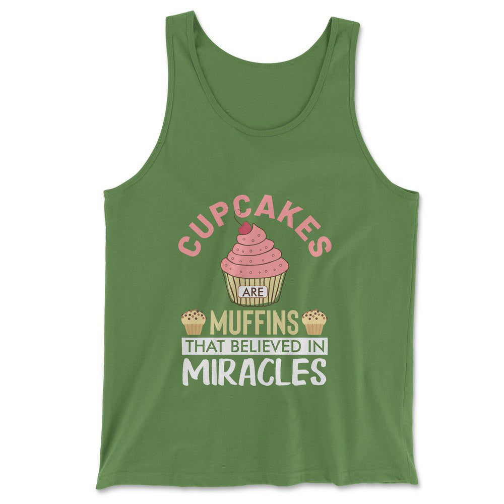 Cupcakes Are Muffins That Believed In Miracles Men/Unisex Tank in Leaf color