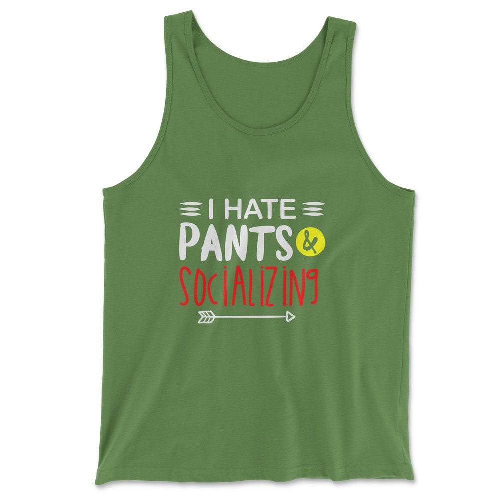 I Hate Pants & Socializing Men/Unisex Tank in Leaf color