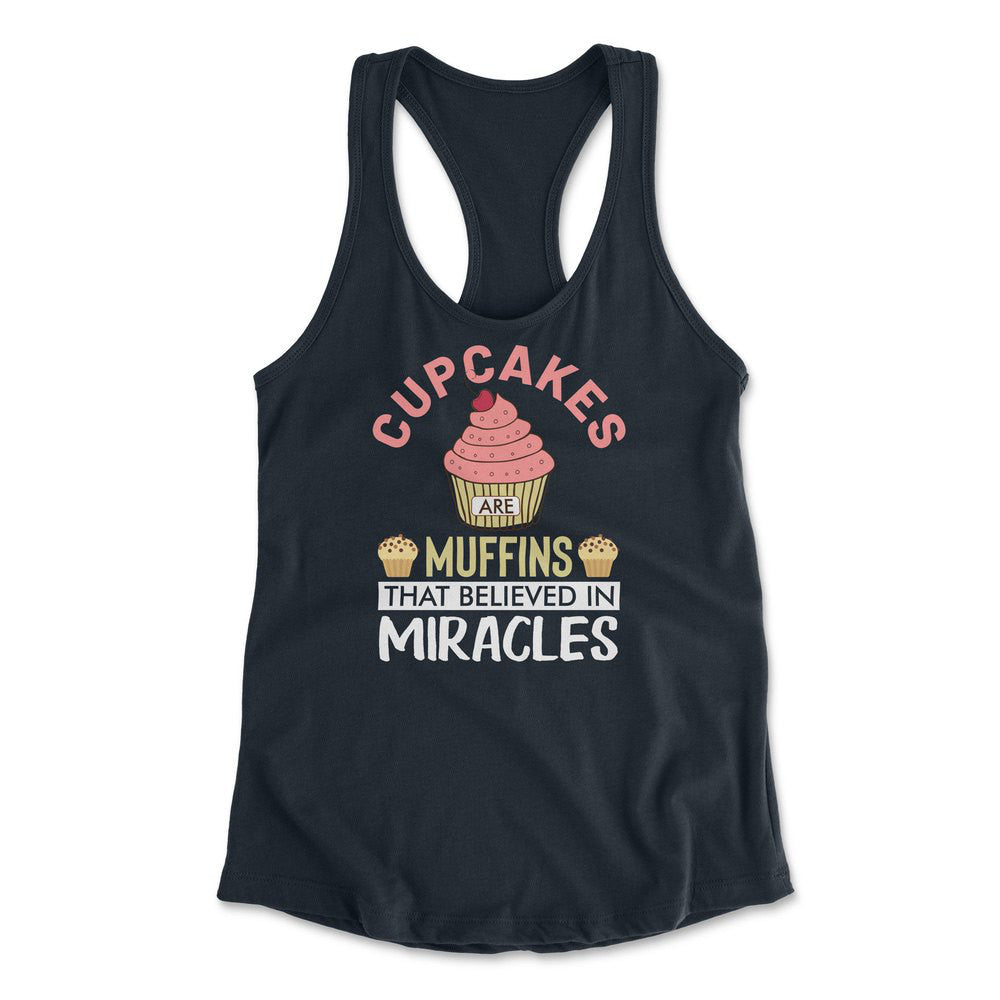 Cupcakes Are Muffins That Believed In Miracles Womens Racerback Tank in Midnight Navy color