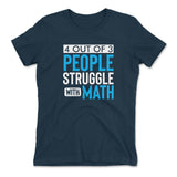 4 Out Of 3 People Struggle With Math Womens T-Shirt in Midnight Navy color