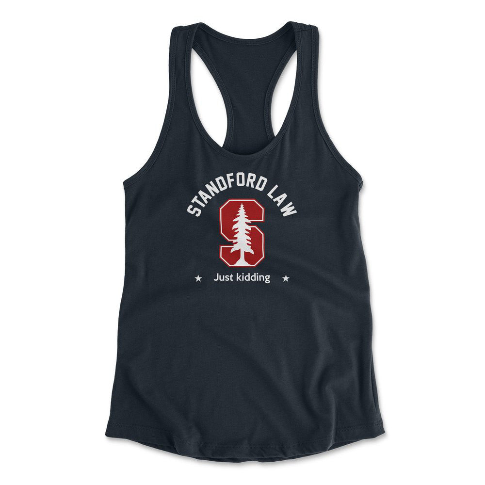Stanford Law, Just Kidding Womens Racerback Tank in Midnight Navy color