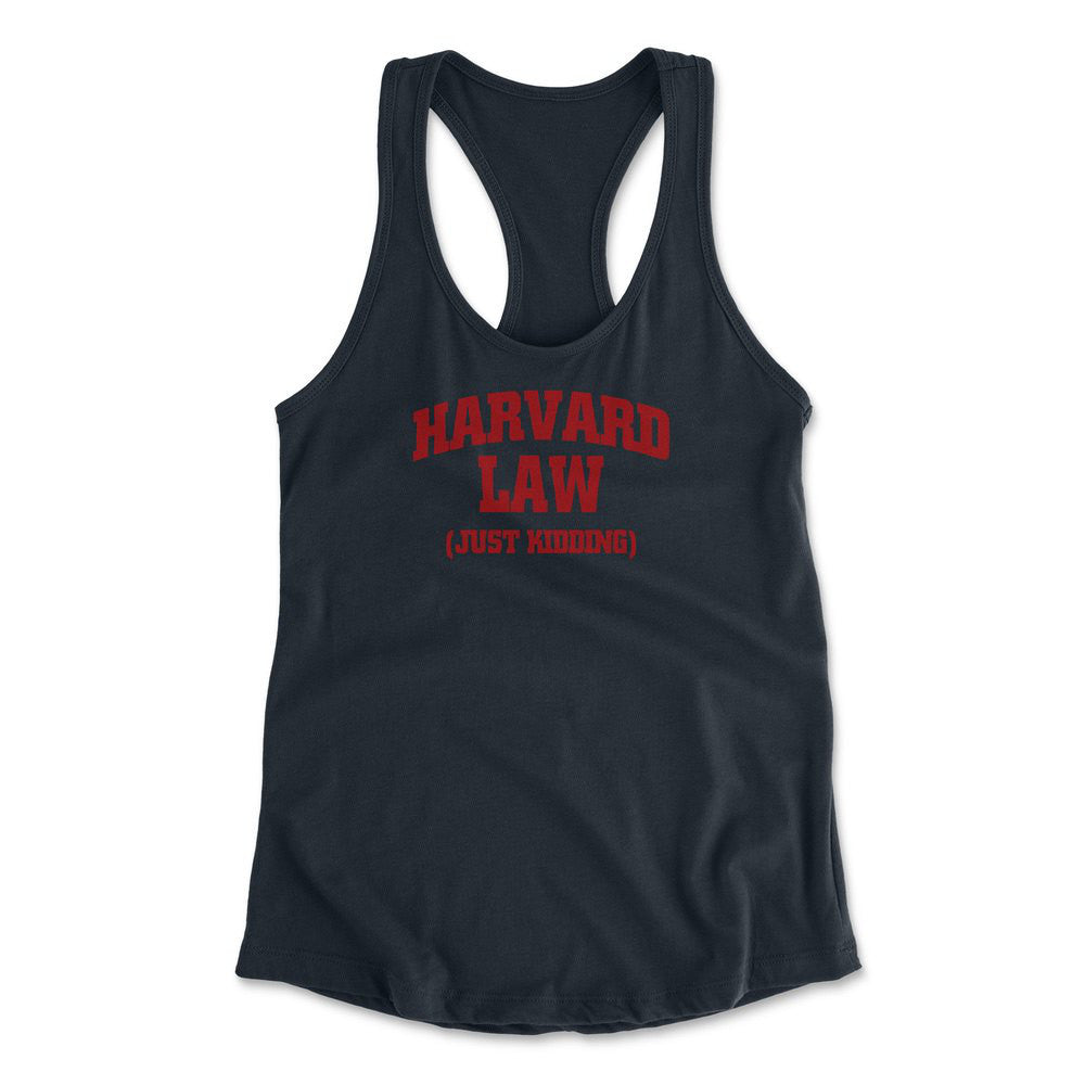 Harvard Law, Just Kidding Womens Racerback Tank in Midnight Navy color