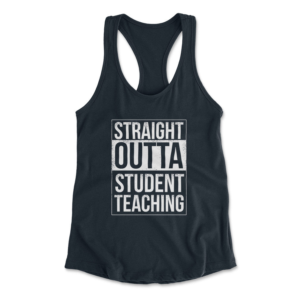 Straight Outta Student Teaching Womens Racerback Tank in Midnight Navy color
