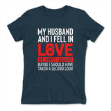 My Husband And I Fell In Love At First Sight Womens T-Shirt in Midnight Navy color