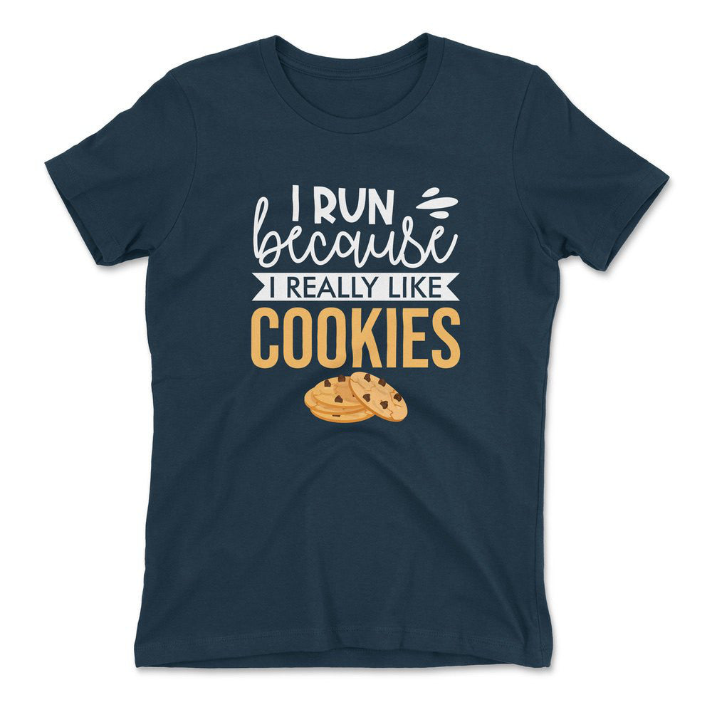 I Run Because I Really Like Cookies Womens T-Shirt in Midnight Navy color