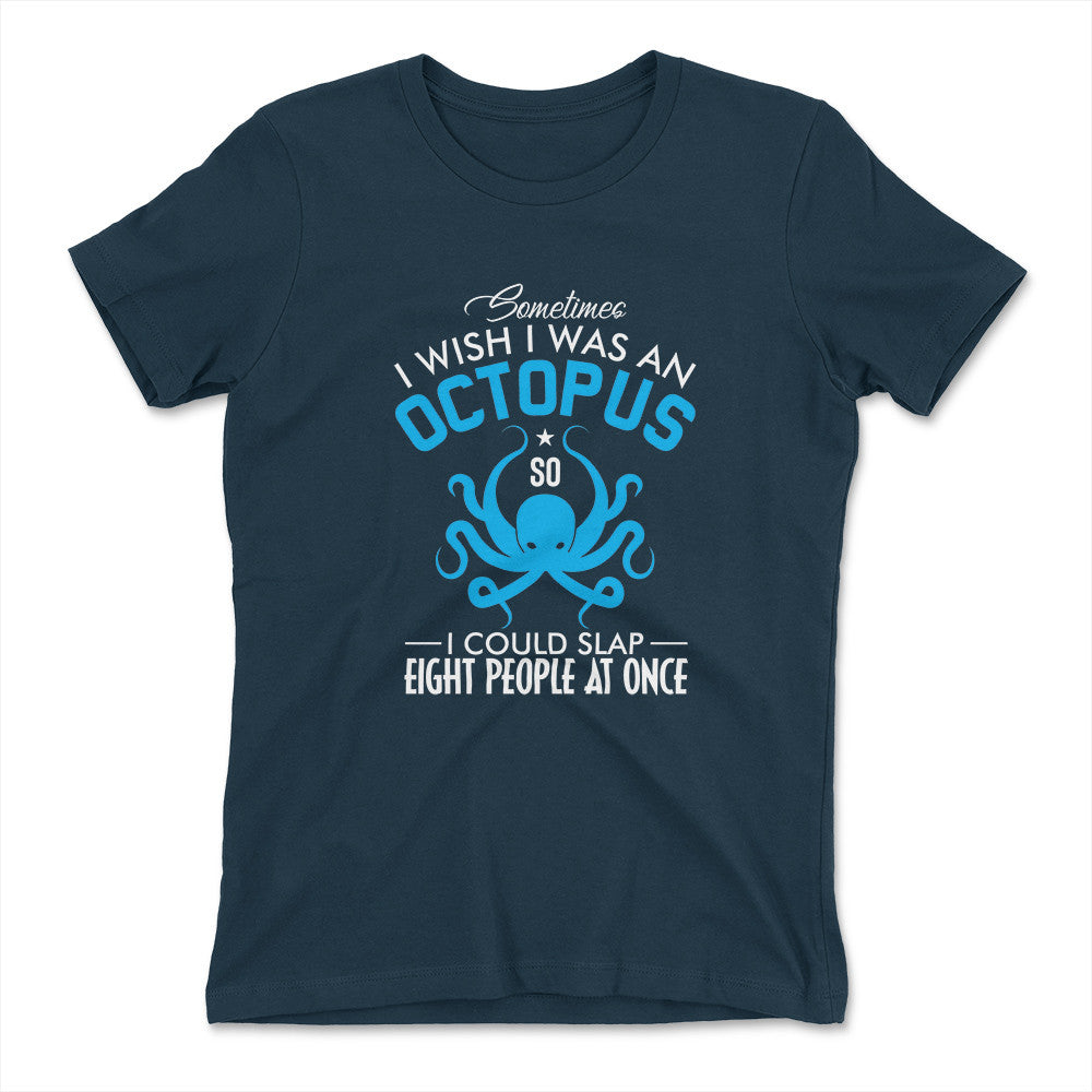 I Wish I Was An Octopus Womens T-Shirt in Midnight Navy color