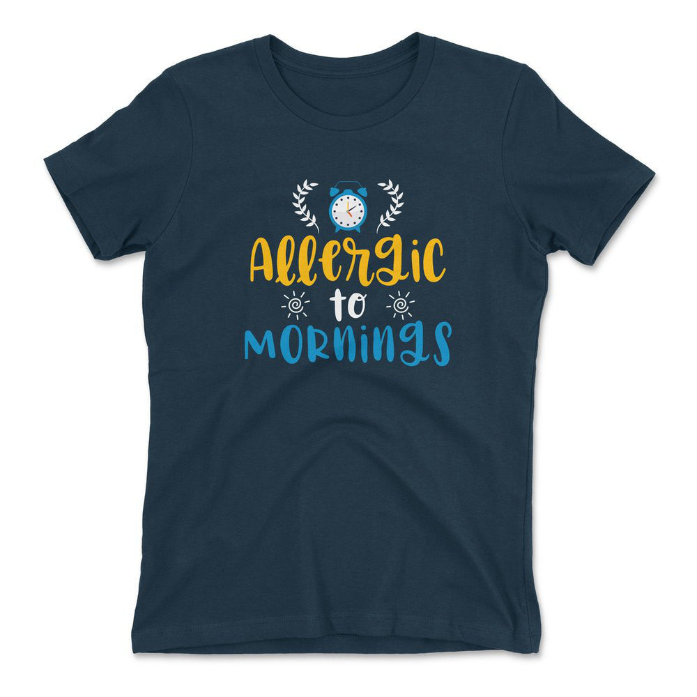 Allergic To Mornings Womens T-Shirt in Midnight Navy color