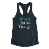 Alexa, Skip To Friday Womens Racerback Tank