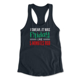 I Swear, It Was Friday Like 5 Minutes Ago Womens Racerback Tank in Midnight Navy color